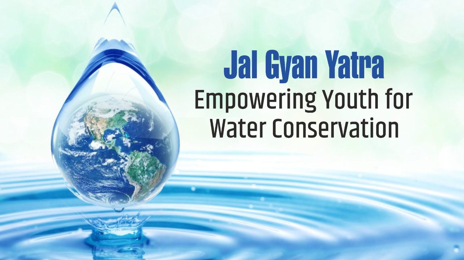 Jal Gyan Yatra Empowering Youth for Water Conservation