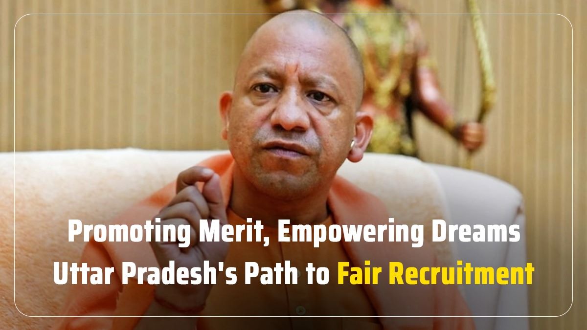 Promoting Merit, Empowering Dreams Uttar Pradesh Path to Fair Recruitment