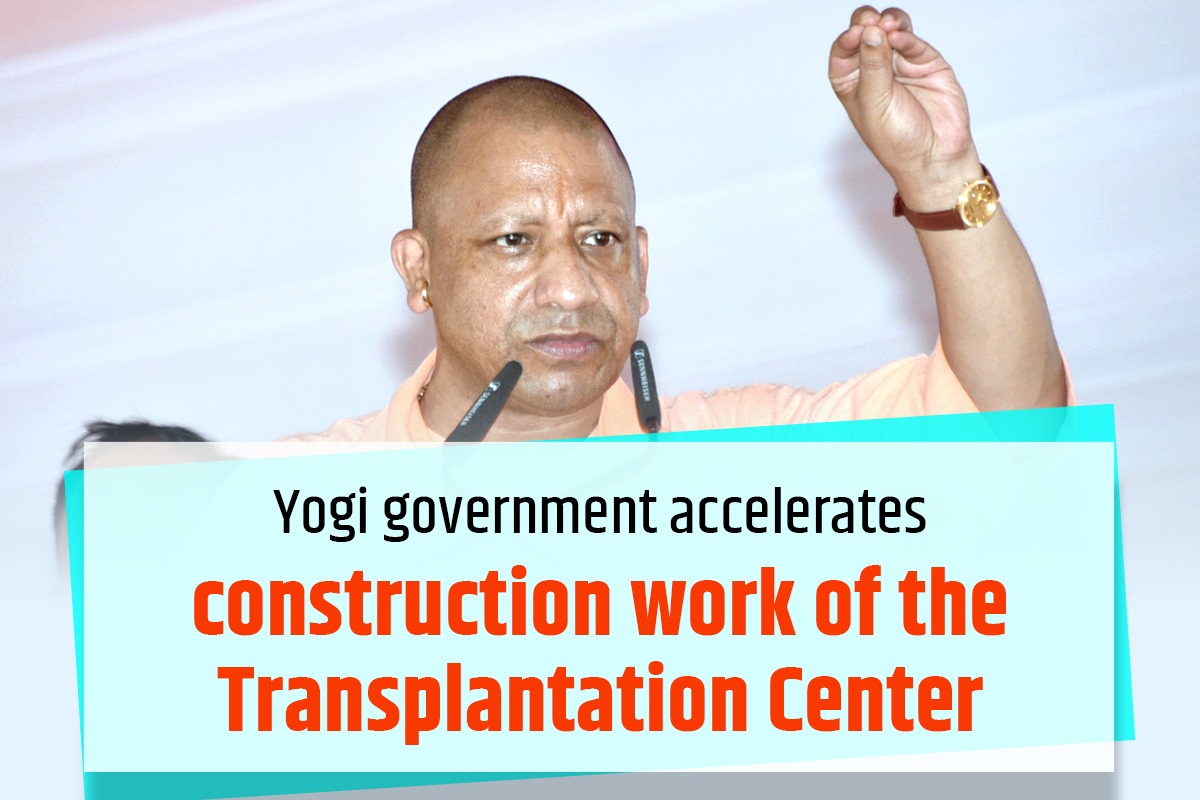 Yogi government accelerates construction work of the Transplantation Center